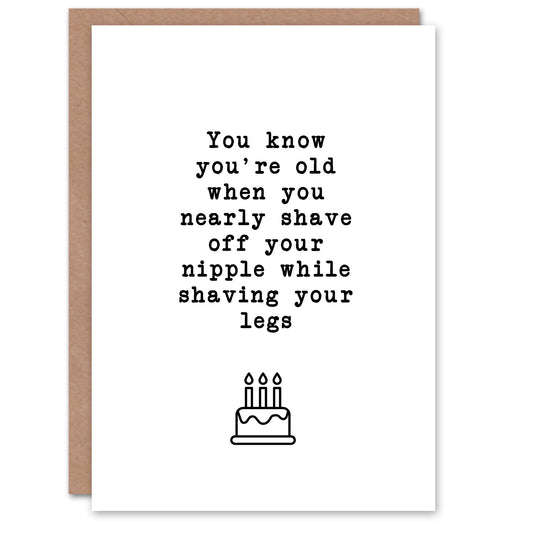 You Know You're Old When Funny Adult Humour Birthday Card