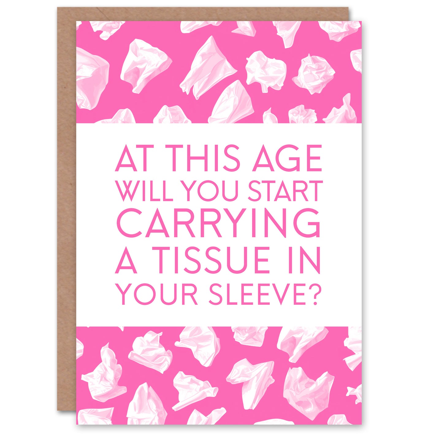 Carrying Tissue in Sleeve Old Age Joke Funny Birthday Card