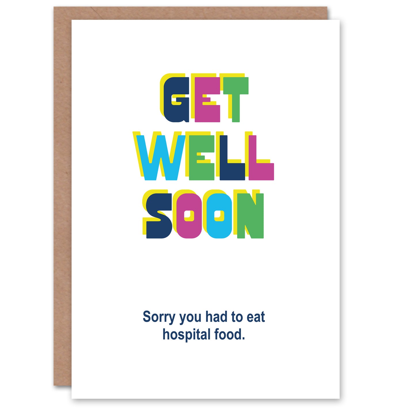 Sorry You Had To Eat Hospital Food Sincere Funny Get Well Card