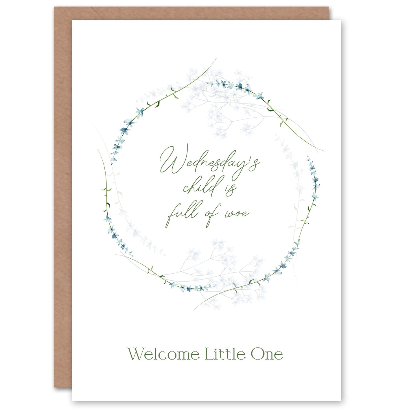 Wednesday's Child is Full of Woe Floral Wreath New Baby Card