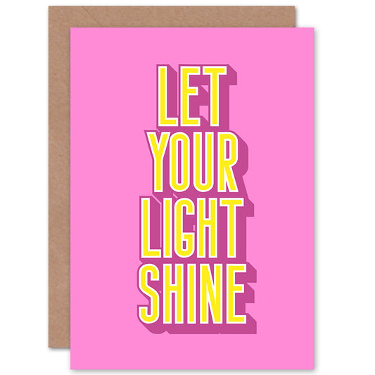 Bright Motivation Let Your Light Shine Quote Greetings Card