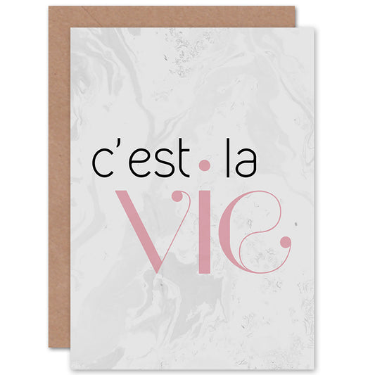 Dusty Rose Cest La Vie Quote Greetings Card