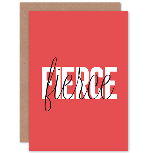 Solid Simple Words Fierce Quote Greetings Card