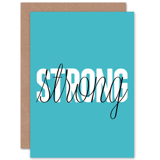 Solid Simple Words Strong Quote Greetings Card