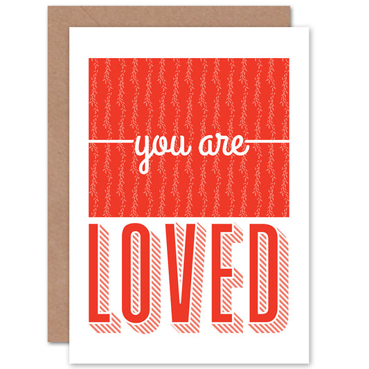 Motivational You Are Loved Quote Greetings Card
