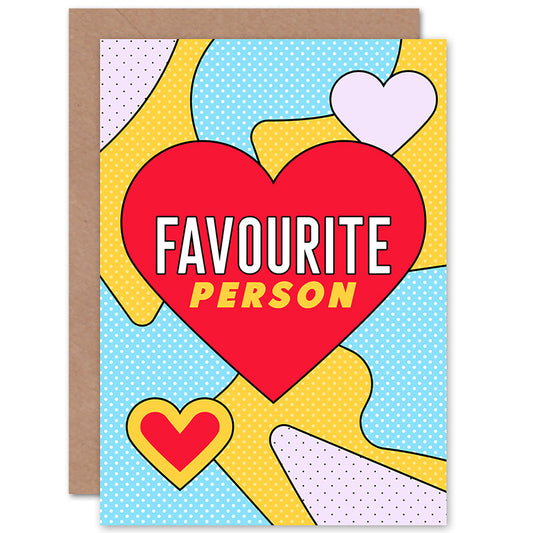 Pop Love Favourite Person Heart Romantic Card