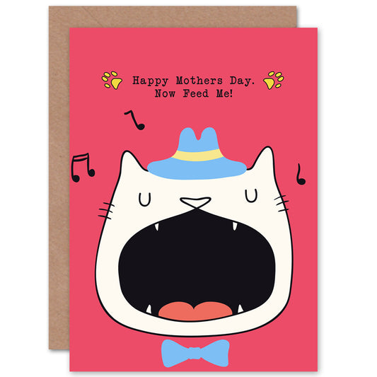 Funny Singing Feed Me Cat Lover Mother's day Card