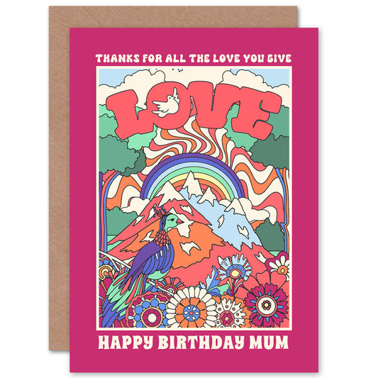Thanks For Love Happy Birthday Mum Groovy Hippy Birthday Card