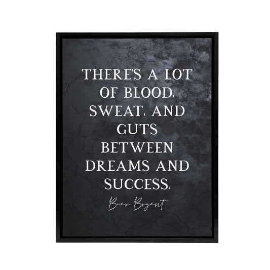 Slate Quote Bear Bryant Blood Sweat Black Framed Canvas Wall Art Print