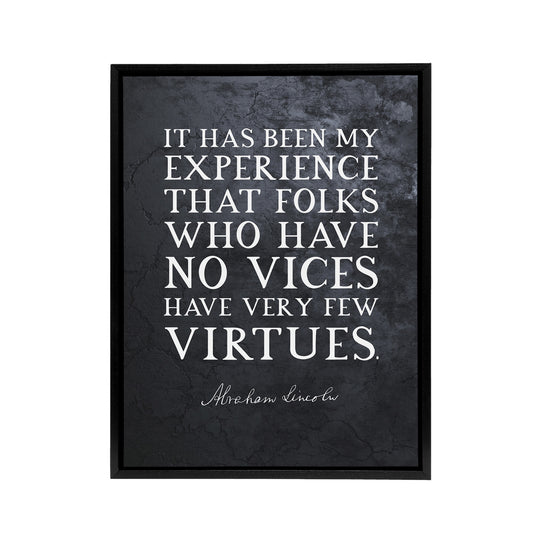 Abraham Lincoln Vices Virtues Quote Black Framed Canvas Wall Art Print