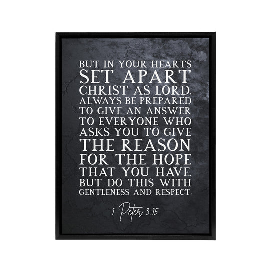 Peter 3 15 Set Apart Christ As Bible Quote Black Framed Canvas Art Print