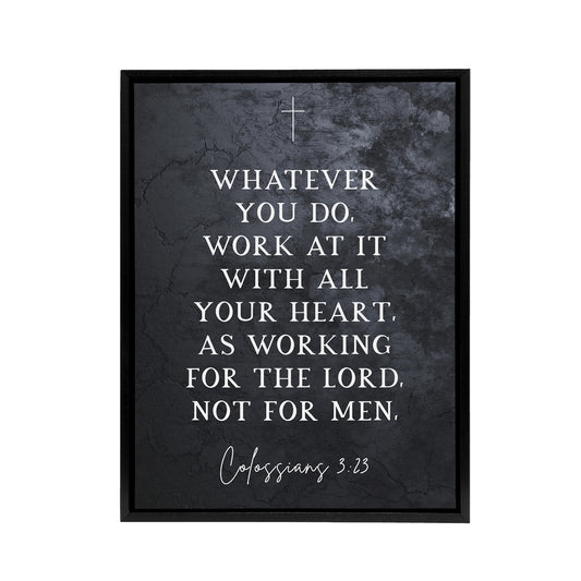 Colossians 3 23 All Your Heart Bible Quote Black Framed Canvas Art Print