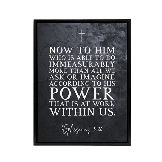 Ephesians 3 20 His Power At Work Bible Quote Black Framed Canvas Wall Art