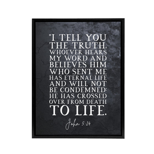 John 5 24 Whoever Hears My Word And Bible Quote Black Framed Canvas Art