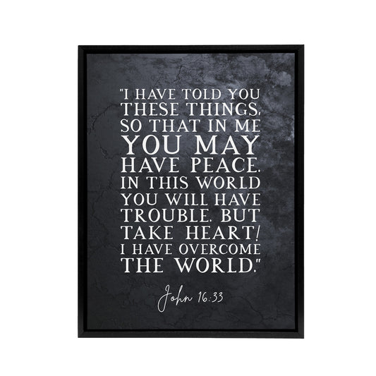 John 16 33 Peace Take Heart I Have Bible Quote Black Framed Canvas Art