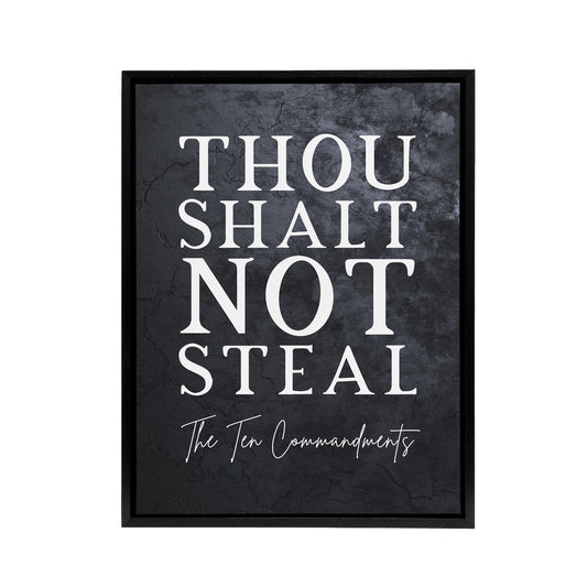 Ten Commandments Shalt Not Steal Bible Quote Black Framed Canvas Wall Art