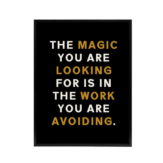 Quote Looking For Magic Work Motivational Black Framed Canvas Art Print