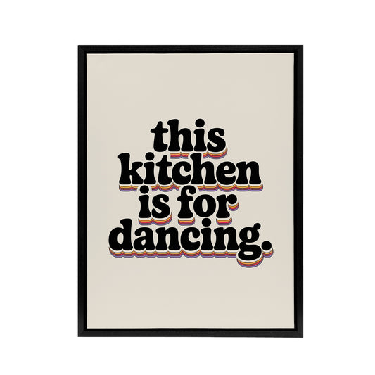 This Kitchen Is For Dancing Funky Retro Typography Framed Canvas Wall Art