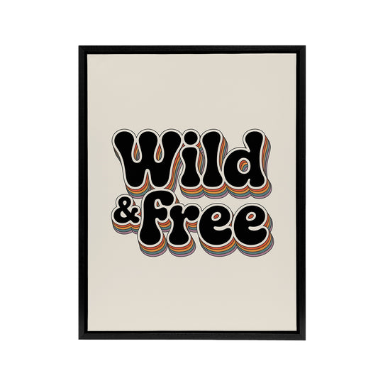 Wild And Free Retro Rainbow Font Typography Black Framed Canvas Art Print