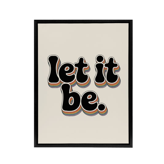 Let It Be Retro Rainbow Font Funky Typography Framed Canvas Art Print