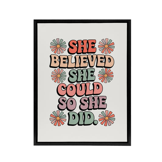 Believed She Could Did Retro Floral Typography Framed Canvas Art Print