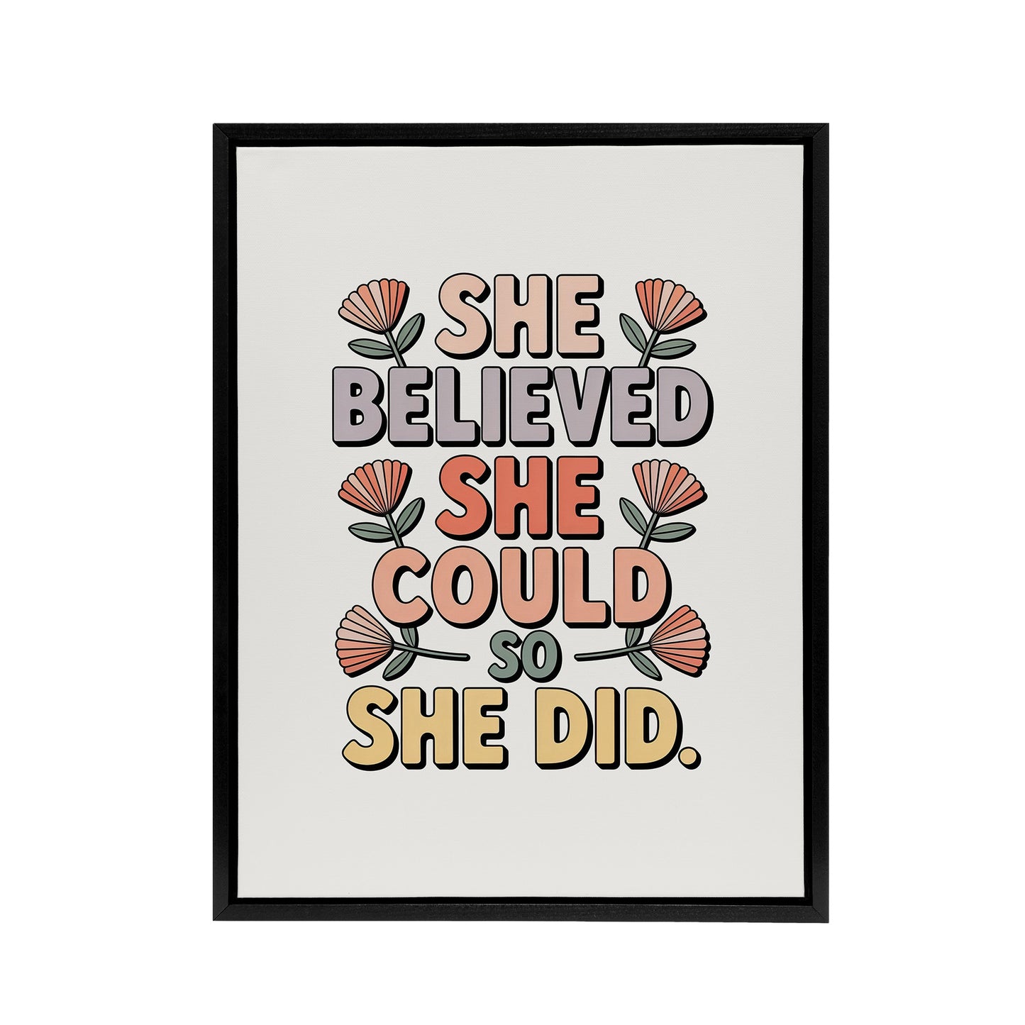Retro Floral Typography Believed She Could Did Framed Canvas Art Print