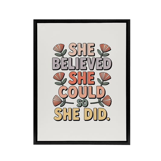 Retro Floral Typography Believed She Could Did Framed Canvas Art Print