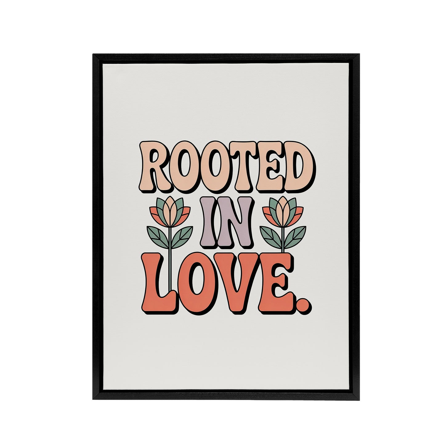 Rooted In Love Retro Floral Pastel Typography Framed Canvas Art Print