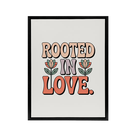 Rooted In Love Retro Floral Pastel Typography Framed Canvas Art Print