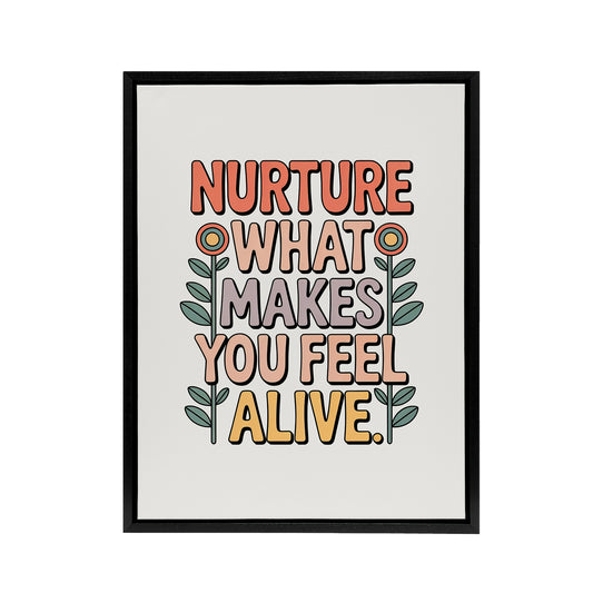 Nurture What Makes You Feel Alive Retro Floral Framed Canvas Art Print