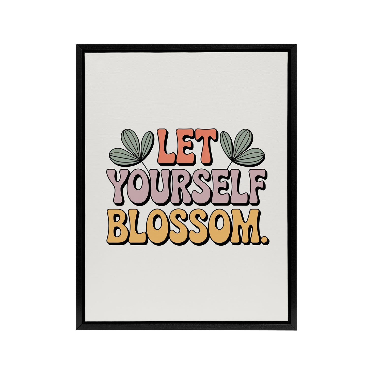 Let Yourself Blossom Retro Floral Typography Framed Canvas Wall Art Print