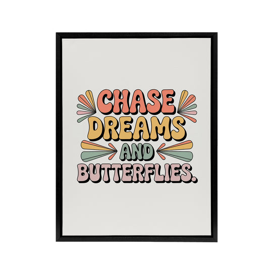 Chase Dreams And Butterflies Retro Typography Framed Canvas Art Print
