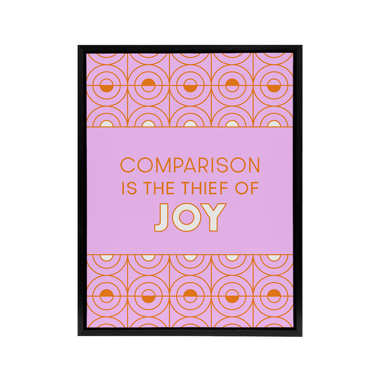 Comparison Is The Thief Of Joy Pink Art Deco Black Framed Canvas Wall Art