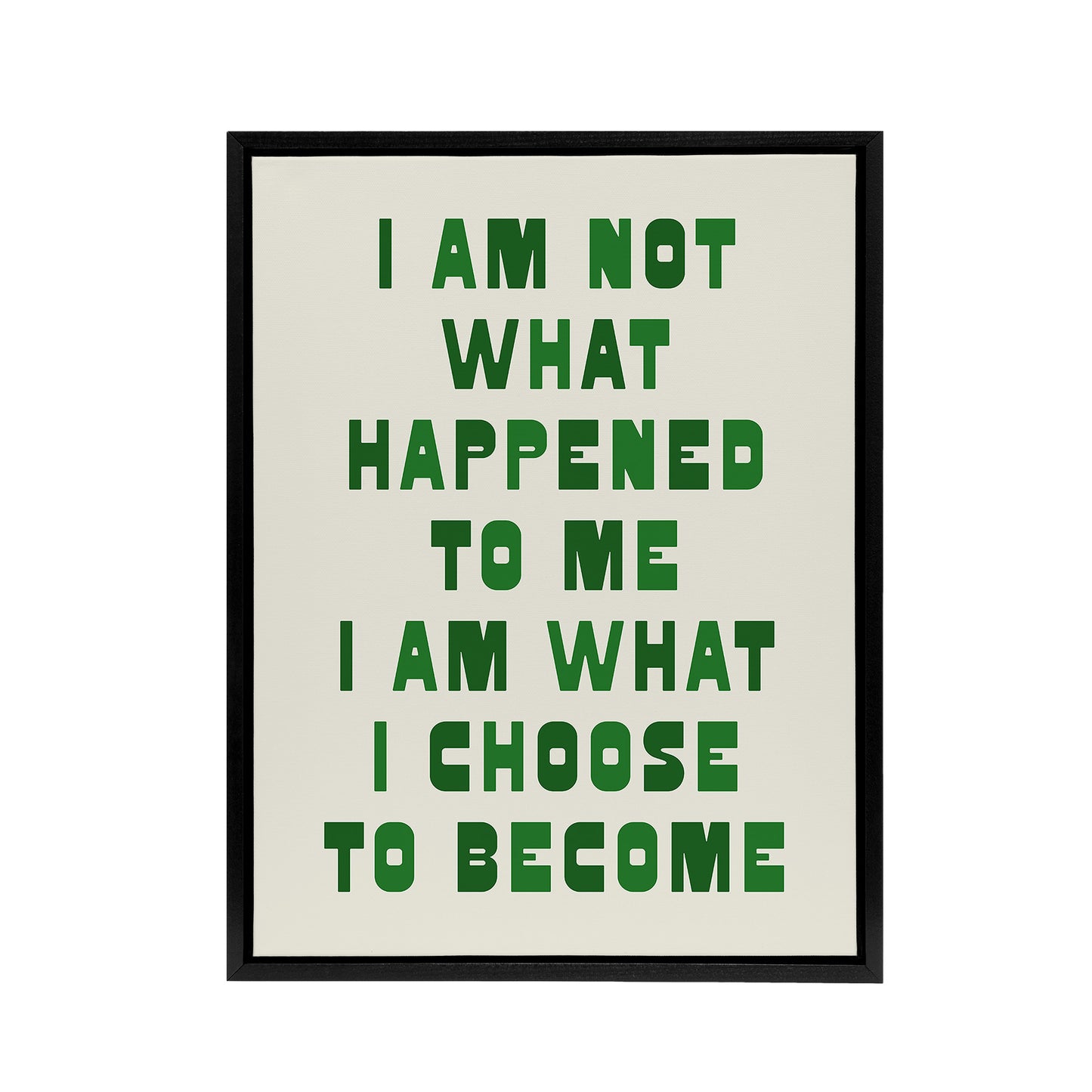 I Am What I Choose To Become Bold Inspirational Framed Canvas Art Print