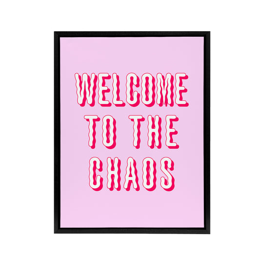 Welcome To The Chaos Wavy Pink Modern Funny Black Framed Canvas Art Print