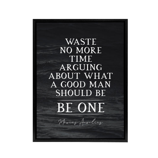 Slate Quote Marcus Aurelius Good Man Be One Black Framed Canvas Art Print