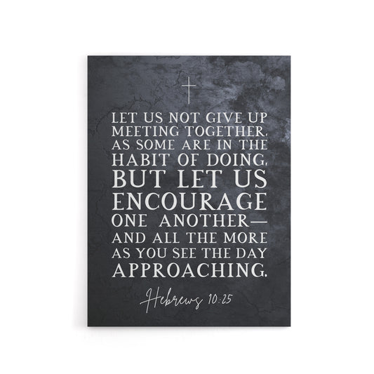 Hebrews 10 25 Encourage One Another Bible Quote Canvas Art