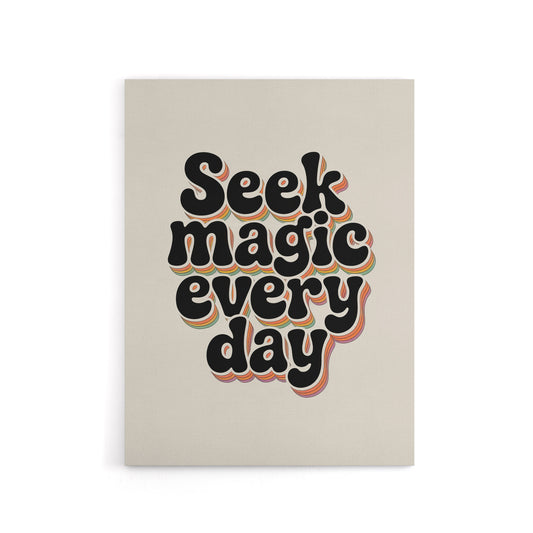 Seek Magic Every Day Funky Retro Typography Canvas Wall Art Print
