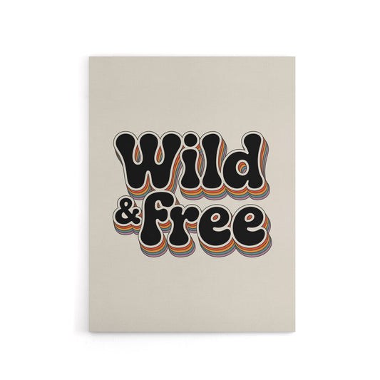 Wild And Free Retro Rainbow Font Typography Canvas Wall Art Print