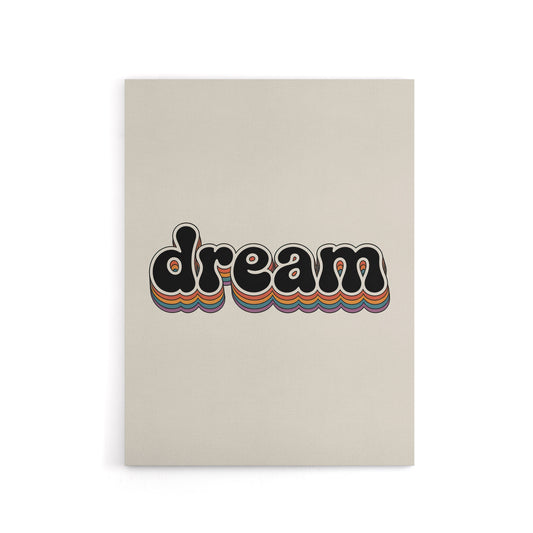 Dream Colourful Retro Rainbow Font Typography Canvas Wall Art Print