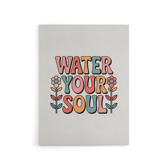 Water Your Soul Colourful Retro Floral Typography Canvas Wall Art Print