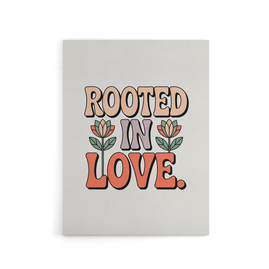 Rooted In Love Retro Floral Pastel Typography Canvas Wall Art Print