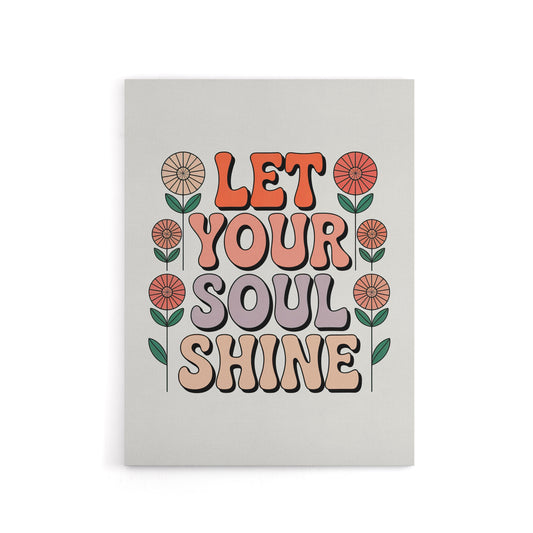 Let Your Soul Shine Retro Floral Typography Canvas Wall Art Print