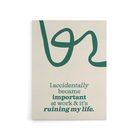 Accidentally Important At Work Ruining My Life Canvas Wall Art Print