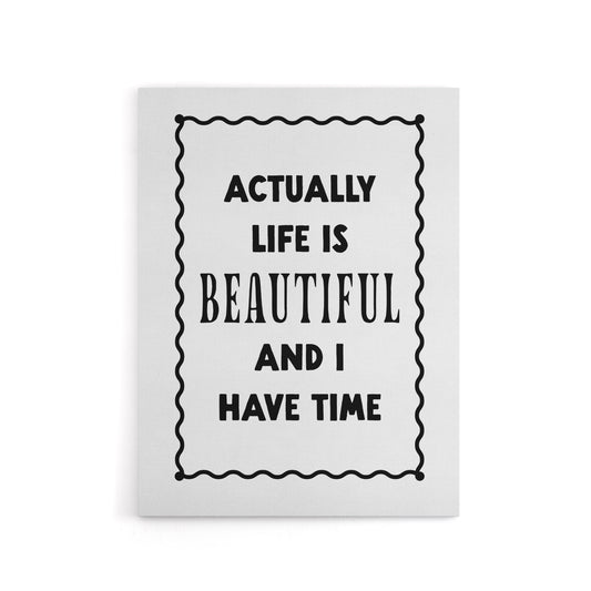 Life Is Beautiful And l Have Time Bright Simple Canvas Wall Art Print