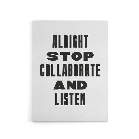 Alright Stop Collaborate Listen Fun Bright Bold Canvas Wall Art Print