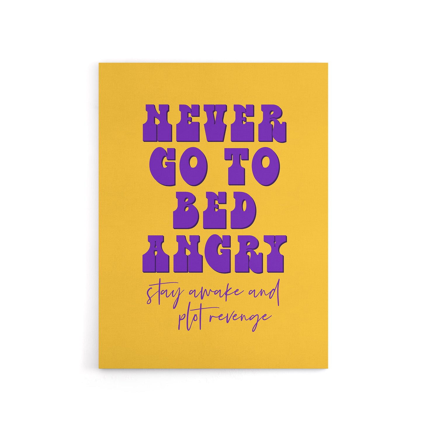 Never Go To Bed Angry Stay Awake Plot Revenge Canvas Wall Art Print