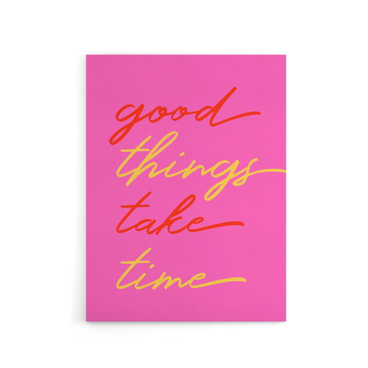 Good Things Take Time Fun Pink Red Yellow Canvas Wall Art Print