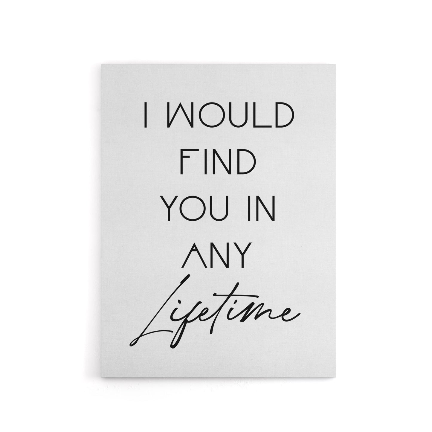 I Would Find You In Any Lifetime Bright Romantic Canvas Wall Art Print