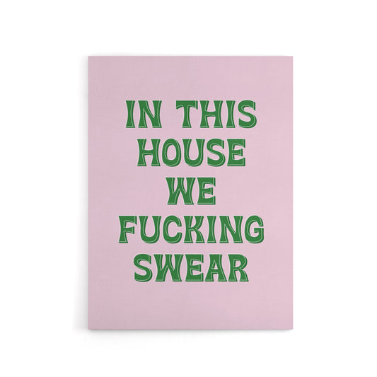 In This House We Swear Pink Green Funny Cheeky Canvas Wall Art Print